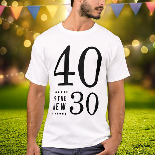 40. Geburtstag Schwarz 40 ist die neuen 30 T-Shirt