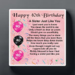 40. Geburtstag Schwester Poem Plaque Fotoplatte<br><div class="desc">Ein personalisiertes Geschenk für eine Schwester an ihrem 40. Geburtstag.

Dieses Produkt kann personalisiert oder einfach so erworben werden,  wie es ist</div>