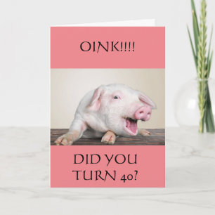 **40.** GEBURTSTAG SPASS VON DER COMEDIC PIG Card Karte