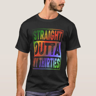 40. Geburtstag Vintage Straight Outta My Thirties T-Shirt