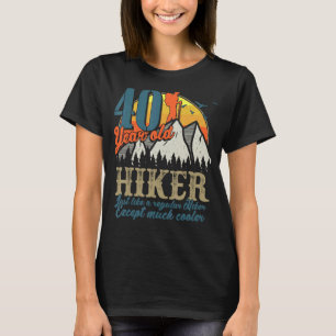 40. Geburtstag Wandergebirge 40 Jahre Alte Wandere T-Shirt