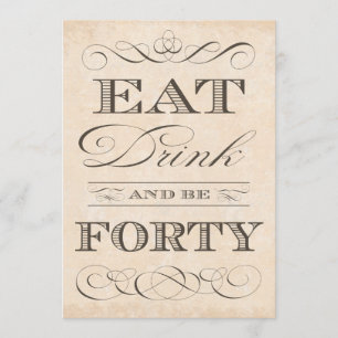 40. Geburtstags-Dinnerparty Iss, trink und sei vie Einladung