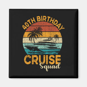 40. Geburtstags-Kreuzfahrt-Squad-Geschenke 2025 pa Magnet