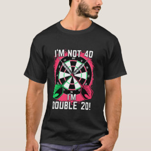 40. Geburtstagsdarts Damen Sprichwort doppelt 20 G T-Shirt