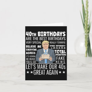 40. Geburtstagsdesign - Funny Trump zitiert Geburt Karte