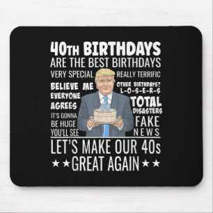 40. Geburtstagsdesign - Funny Trump zitiert Geburt Mousepad