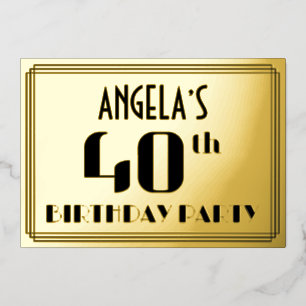 40. Geburtstagsfeier: Art Deco-Look „40“ und Name Folieneinladung