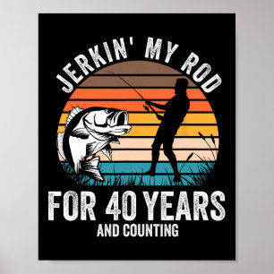 40. Geburtstagsgeschenk für Angler Männer Lustiges Poster