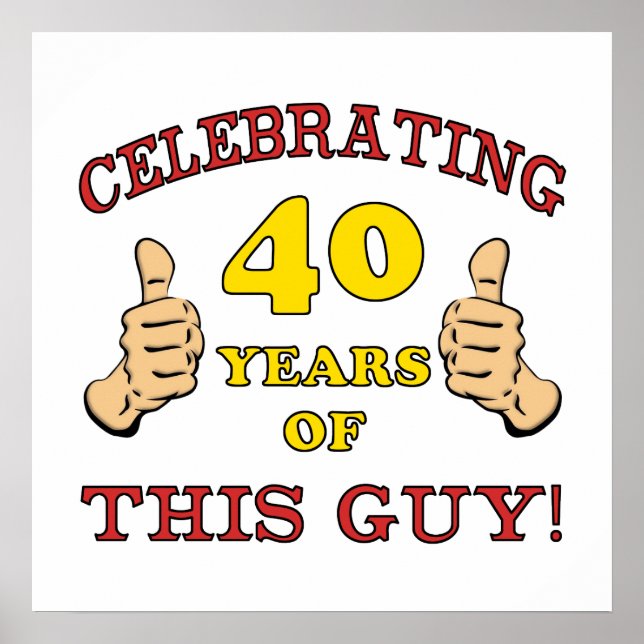 40. Geburtstagsgeschenk für ihn Poster (Vorne)