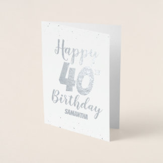 40. Happy Birthday Custom Foil Card Folienkarte