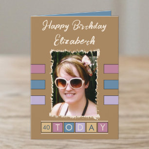 40 heute Foto Alter Name braun Geburtstag Karte