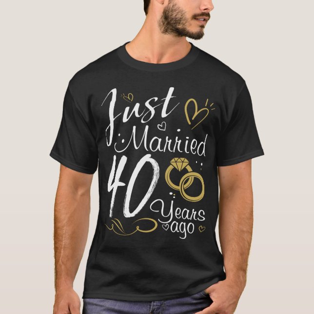 40. Hochzeit-Jubiläum. Gerade vor 40 Jahren verhei T-Shirt (Vorderseite)