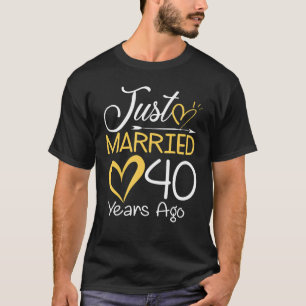 40. Hochzeitstag vor nur 40 Jahren verheiratet T-Shirt
