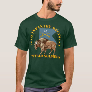 40. Infanterie-Regiment Buffalo Soldiers w 40th In T-Shirt