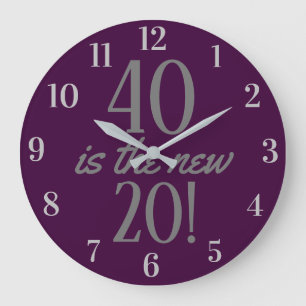 40 is the new 20 Fun 40th Birthday Purple Große Wanduhr