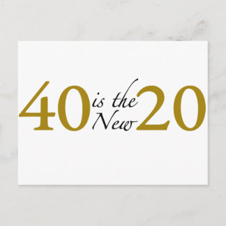 40 ist der neue 20 (40. Geburtstag) Postkarte