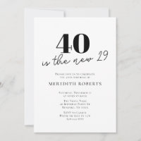 40 ist der neue 29 Schwarz und Weiß 40. Geburtstag