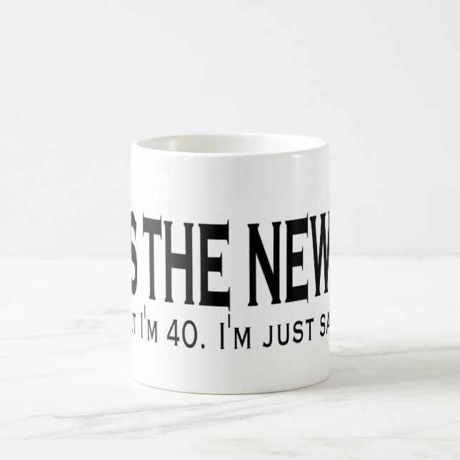 40 ist die neuen 20 kaffeetasse (Mittel)