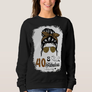 40 Jahre alt Fabulous Messy Bun Leopard 40. Geburt Sweatshirt