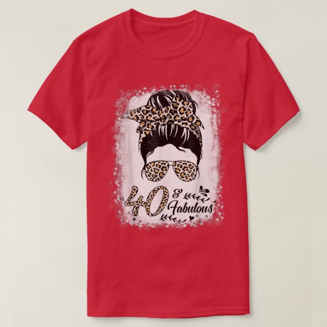 40 Jahre alt Fabulous Messy Bun Leopard 40. Geburt T-Shirt (Design vorne)