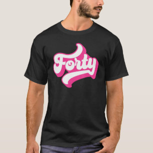 40 Jahre alt für Frauen für ihren 40. Geburtstag T-Shirt