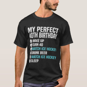40 Jahre alt Perfect 40. Geburtstag Eishockey 40. T-Shirt