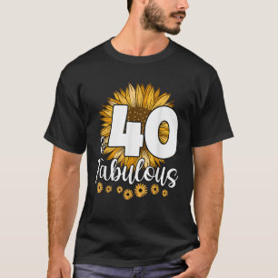 40 Jahre alte Geburtstagscrew Sonnenblume 40. Fabe T-Shirt