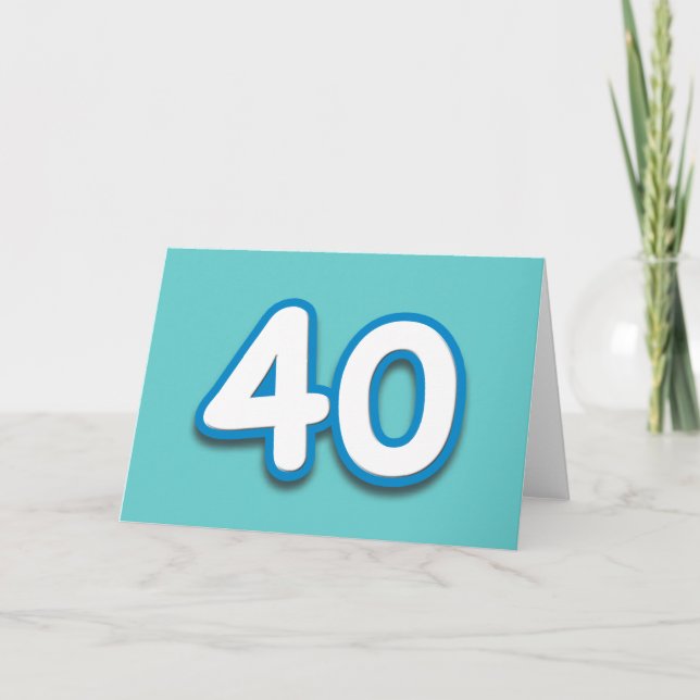 40 Jahre Geburtstag oder Jahrestag - Text hinzufüg Karte (Vorderseite)