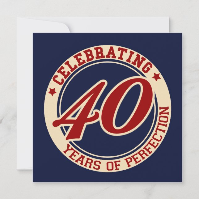 40 Jahre Perfektion feiern Einladung (Vorderseite)