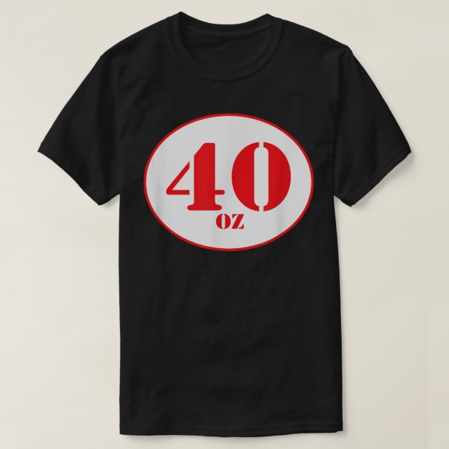 40 oz beer shirt (Design vorne)