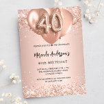 40. Rose Goldballons Luxus Einladung<br><div class="desc">Für einen eleganten 40. Geburtstag. Eine Rose goldener Hintergrund. Mit Rose Gold,  rosa Imitat Glitzer,  Glitzern und Ballons dekoriert. Personalisieren und fügen Sie einen Namen und Party-Details. Der Name ist mit einem handgeschriebenen Stil Skript geschrieben,  Nummer 40 mit ballon Stil Schriftart.</div>