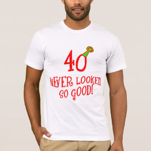 40 so gut nie geschaut! T-Shirt