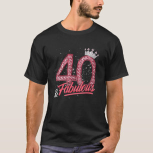 40 und fabelhafte 40. Geburtstagsfrauen Diamond T-Shirt