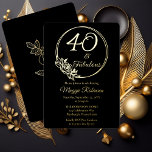 40 und fabelhaftes 40. Geburtstagsgeschenk Party g Folieneinladung<br><div class="desc">Elegantes Typografie-Design "40 und Fabulous" 40. Geburtstag Party-Design mit einem Rose Kontur Rundrahmen. Zurück zeigt eine Rose-Kontur in Goldton (nicht Goldfolie).</div>