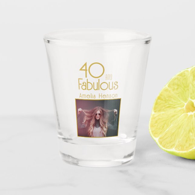 40 und fabelhaftes Foto 40. Geburtstag Schnapsglas (Vorderseite)