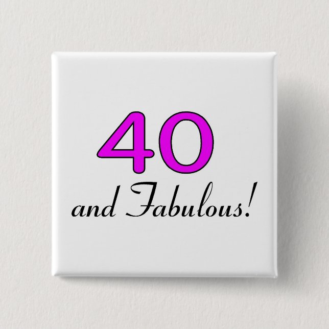 40 und fabelhaftes Rosa Button (Vorderseite)