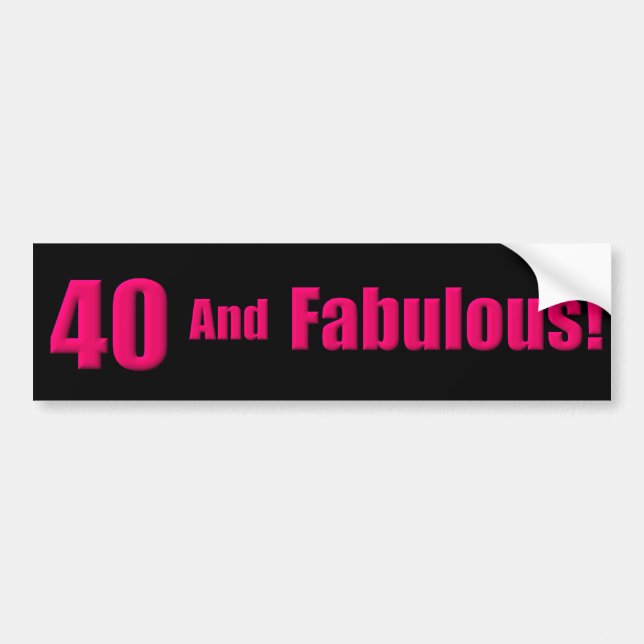 40 und Fabulous Autoaufkleber (Vorne)