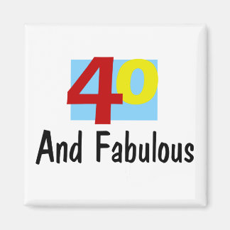 40 und Fabulous Magnet