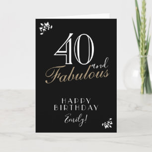 40 und Fantastisch Elegante schwarze 40. Geburtsta Karte