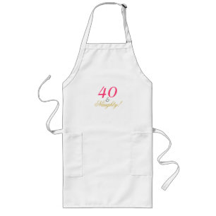 40 und Naughty! Lange Schürze