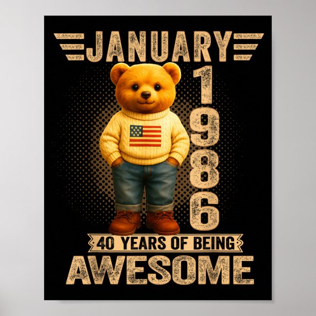 40 Year Old January 1986 Teddy Bear 40th Birthday  Poster (Vorne)