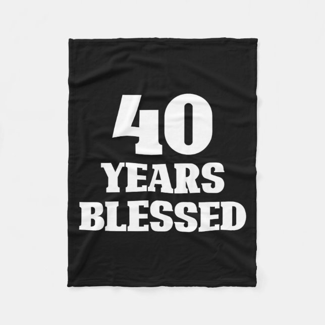 40 Years Blessed 40th Birthday Christian Religious Fleecedecke (Vorderseite)