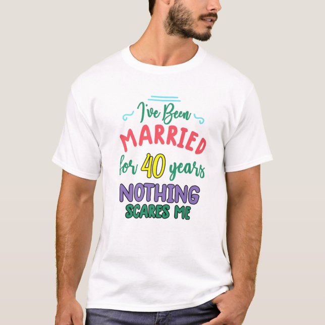 40 Years Married Funny Paar 40Th Anniversary T-Shirt (Vorderseite)