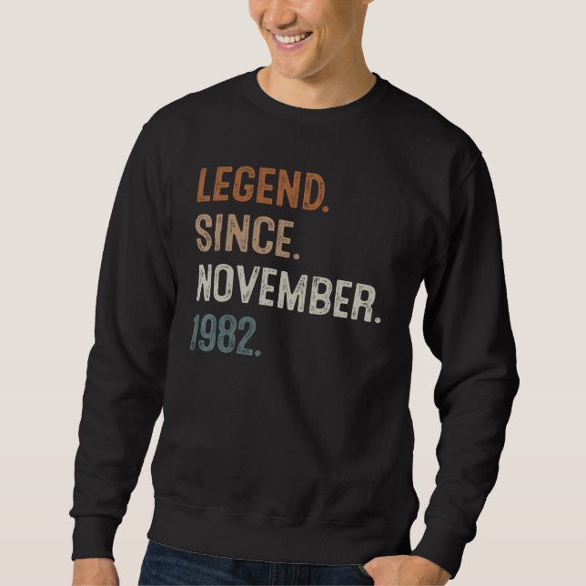 40 Years Old  Legend Since November 1982 40th Birt Sweatshirt (Vorderseite)