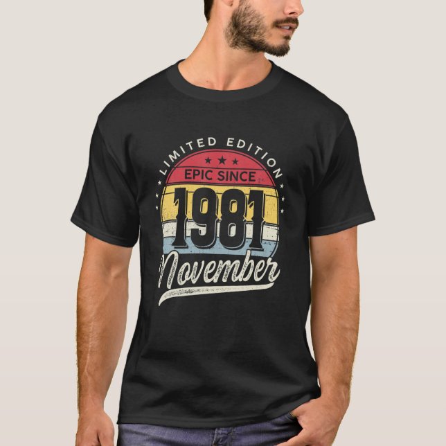 40 Years Old Limited Edition Epic Since 1981 Novem T-Shirt (Vorderseite)