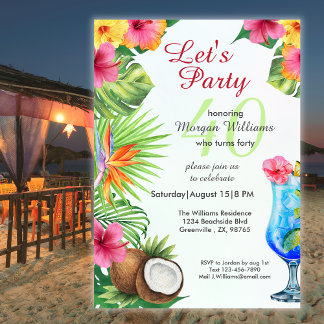 40th Bday Tropical Summer Dine & Cocktail Party  Einladung