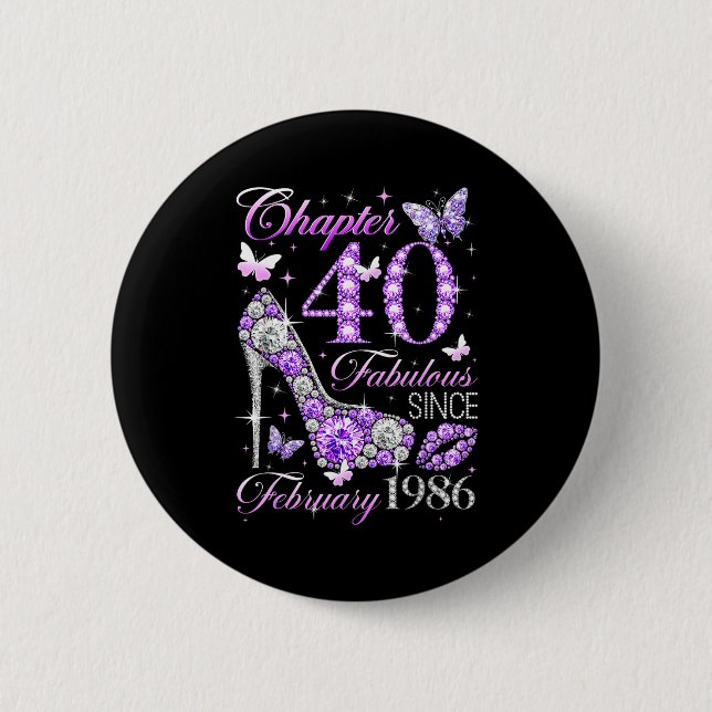 40th Birthday Queen Chapter 40 Fabulous Since 1986 Button (Vorderseite)