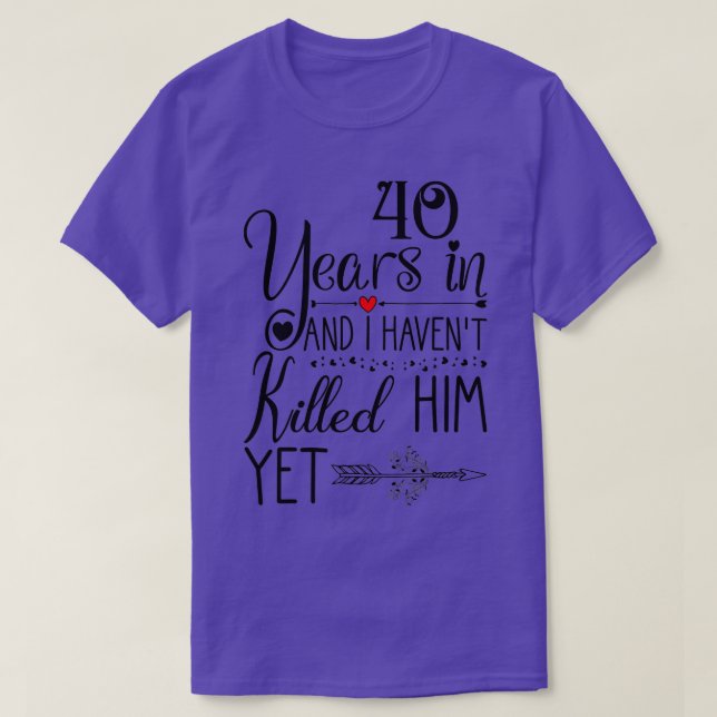 40th Wedding Anniversary for Her Wife 40 Years of  T-Shirt (Design vorne)