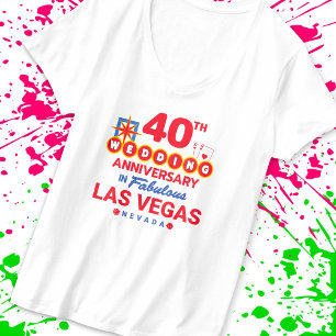 40th Wedding Anniversary Las Vegas Trip T-Shirt