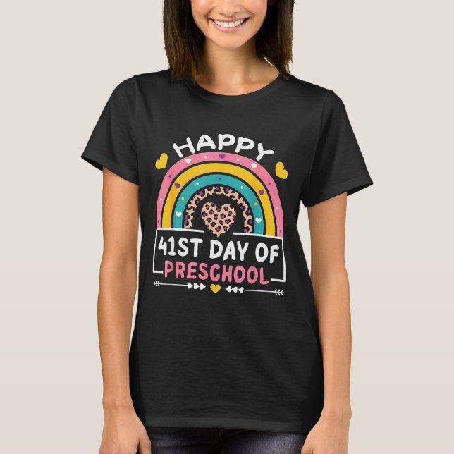 41 Days Of School Happy 41st Day Of Preschool Teac T-Shirt (Vorderseite)